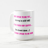 Sprechen Sie nicht mit mir…. Kaffeetasse (Vorderseite Links)