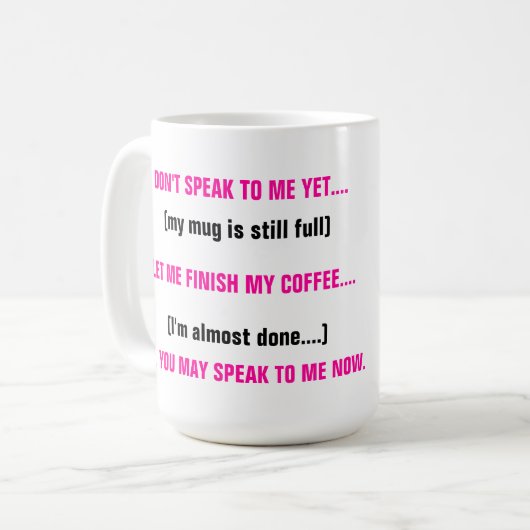 Sprechen Sie nicht mit mir…. Kaffeetasse (Vorderseite Links)