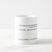 Sprechen Sie nicht mit mir Kaffeetasse (Mittel)