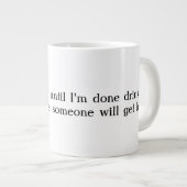 Sprechen Sie nicht mit mir riesige Kaffee-Tasse Jumbo-Tasse (Vorderseite Rechts)