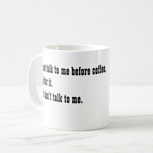 Sprechen Sie nicht mit mir vor meiner Kaffee-Tasse Kaffeetasse (Vorderseite Links)