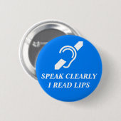 SPRECHEN SIE OFFENBAR, ICH LESEN LIPPEN BUTTON (Vorne & Hinten)