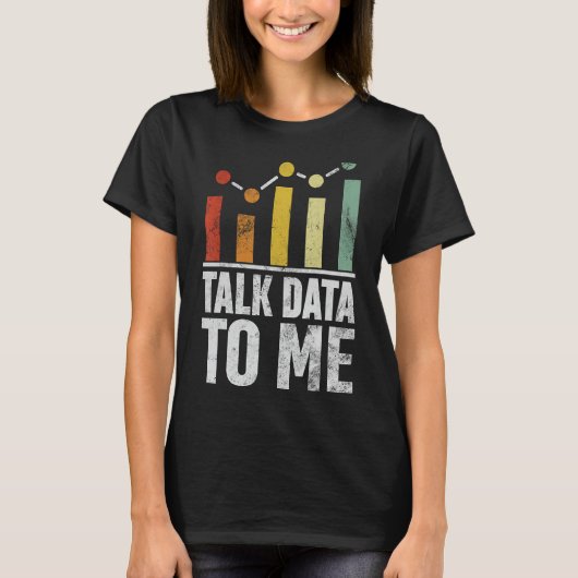 Sprechen von Daten mit mir Funny Data Science Stat T-Shirt (Vorderseite)