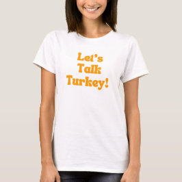 Sprechen wir über die Türkei! T-Shirt