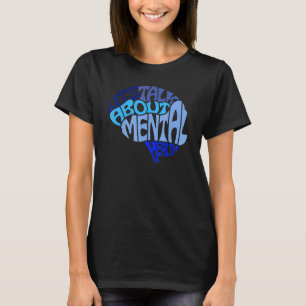 Sprechen wir über Mentalgeshirnfrauen T-Shirt