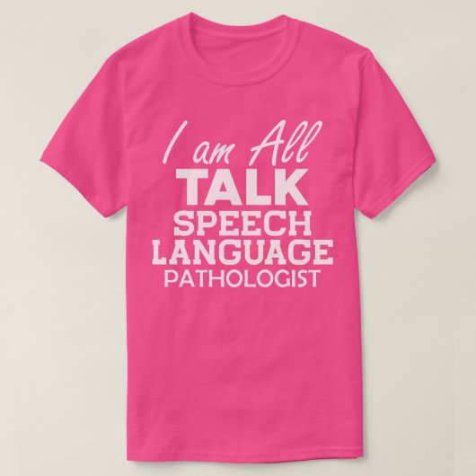 SprechsprachPathologe Ich bin alle Talk b T-Shirt (Design vorne)