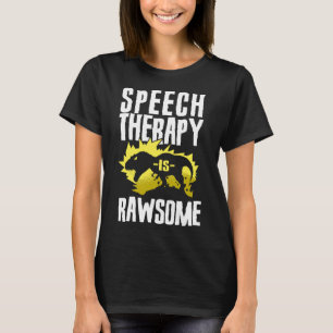 Sprechtherapeut Assistant SLP Dinosaurier TR T-Shirt
