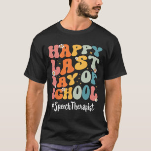 Sprechtherapeut glücklich letzten Tag der Schule L T-Shirt
