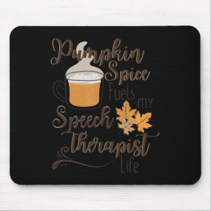 Sprechtherapeut Pumpkin Gewürz Latte SLP Fall Sie Mousepad