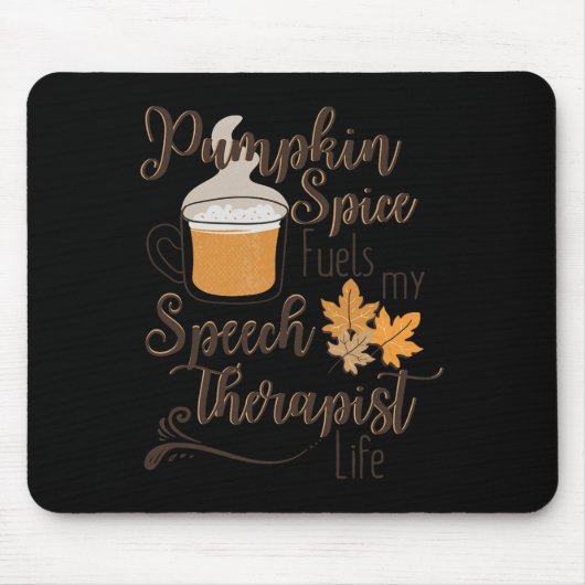 Sprechtherapeut Pumpkin Gewürz Latte SLP Fall Sie Mousepad (Vorne)