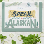 Sprich Alaskan! Küchentücher (Gefaltet)