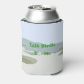 Sprich Birdie mit mir Dosenkühler (Kanne Rückseite)