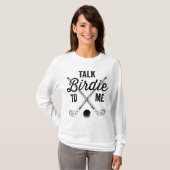 Sprich Birdie mit mir Funny Golf Design T-Shirt (Vorne ganz)