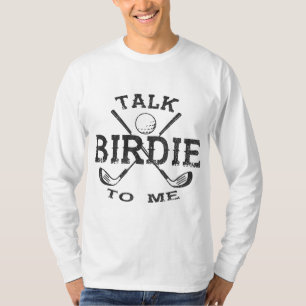 Sprich Birdie mit mir Funny Golf Player Pub Golfer T-Shirt