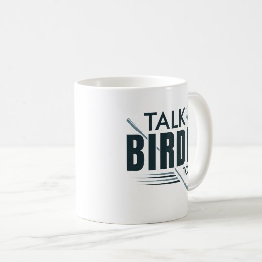 Sprich Birdie mit mir Kaffeetasse (VorderseiteRechts)