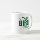 Sprich Birdie mit mir Kaffeetasse (VorderseiteRechts)
