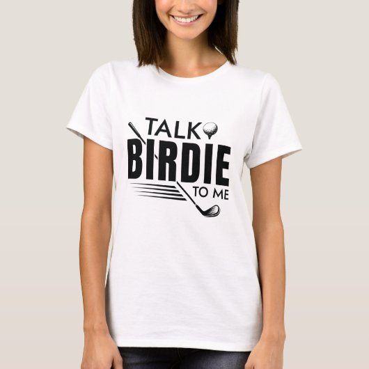 Sprich Birdie mit mir T-Shirt (Vorderseite)