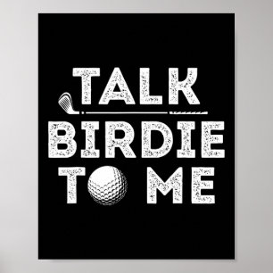 Sprich Birdie Zu Mir - Lustiger Golfspieler Wortwi Poster