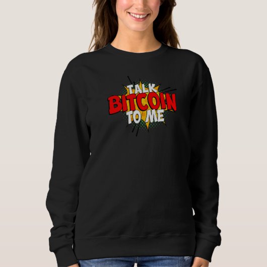 Sprich Bitcoin mit mir btc Sweatshirt (Vorderseite)