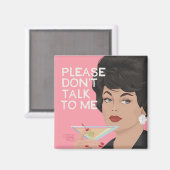 Sprich bitte nicht mit mir! magnet (Vorderseite/Rückseite)