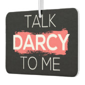 Sprich Darcy mit mir Autolufterfrischer (Links)