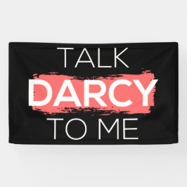Sprich Darcy mit mir Banner