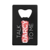 Sprich Darcy mit mir Geldbeutel Flaschenöffner (Vorderseite)