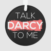 Sprich Darcy mit mir Ornament (Rückseite)