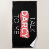 Sprich Darcy mit mir Strandtuch (Vorderseite)