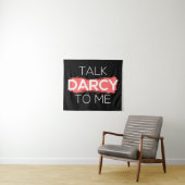 Sprich Darcy mit mir Wandteppich (Beispiel (Horizontal))