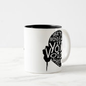 Sprich deine Meinung, auch wenn deine Stimme zitte Zweifarbige Tasse (VorderseiteRechts)