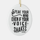Sprich deinen Geist, auch wenn deine Stimme zitter Keramik Ornament (Rechts)