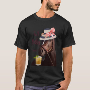 Sprich Derby mit mir Mint Juleps Derby Racing T-Shirt