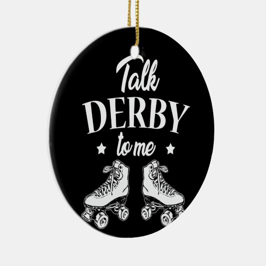 Sprich Derby mit mir Roller Skate T Shirt Keramik Ornament (Rechts)