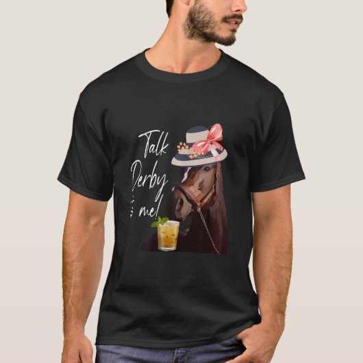 Sprich Derby Zu Mir Pferd T-Shirt (Vorderseite)