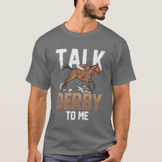 Sprich Derbyo Mich Pferd Reiter Liebhaber Reitende T-Shirt
