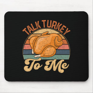 Sprich die Türkei mit mir Leg Day Funny Erntedank  Mousepad