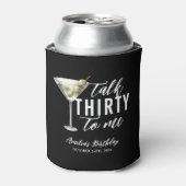 Sprich dreißig mit mir Dirty Martini 30. Geburtsta Dosenkühler (Kanne Vorderseite)