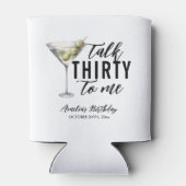 Sprich dreißig mit mir Dirty Martini 30. Geburtsta Dosenkühler (Rückseite)