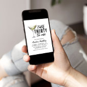 Sprich dreißig mit mir Dirty Martini 30. Geburtsta Einladung