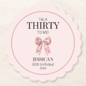 Sprich Dreißig mit mir Elegant Rosa Bow 30. Geburt Untersetzer (Vorderseite)