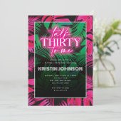 Sprich Dreißig mit mir Neon Pink Tropical 30. Gebu Einladung (Stehend Vorderseite)