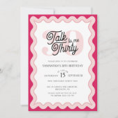 Sprich Dreißig mit mir Pink Curvy Retro 30. Geburt Einladung (Vorderseite)