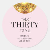 Sprich Dreißig mit mir Rosa und Gold 30. Geburtsta Runder Aufkleber (Vorderseite)
