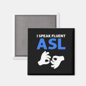 Sprich fließend Asl. Asl Hand Sign Language Deaf P Magnet (Vorderseite/Rückseite)