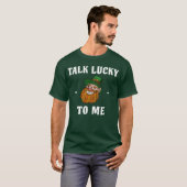 Sprich Glück mit mir Funny Leprechaun St Patricks T-Shirt (Vorne ganz)