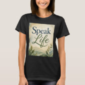 Sprich Leben T-Shirt (Vorderseite)