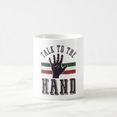 Sprich mit dem Hand Distressed Hand Spaß Kaffeetasse (Mittel)