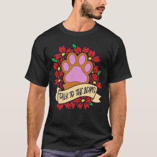 Sprich mit den Zehenbohnen Katzenliebhaber T-Shirt