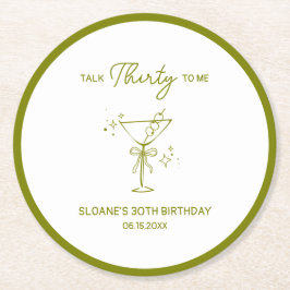 "Sprich mit mir" Dirty Martini 30. Geburtstag Runder Pappuntersetzer